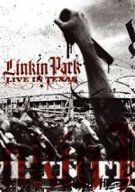 Watch Linkin Park: Live in Texas M4ufreemovies