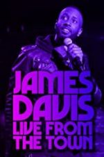 Watch James Davis: Live from the Town M4ufreemovies