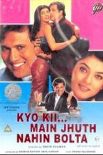Watch Kyo Kii... Main Jhuth Nahin Bolta M4ufreemovies