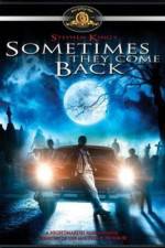Watch Sometimes They Come Back M4ufreemovies
