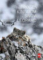 Watch The Frozen Kingdom of the Snow Leopard M4ufreemovies