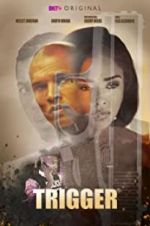 Watch Trigger M4ufreemovies