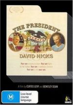 Watch The President Versus David Hicks M4ufreemovies