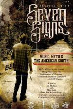 Watch Seven Signs Music Myth & the American South M4ufreemovies