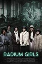 Watch Radium Girls M4ufreemovies
