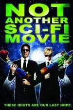 Watch Not Another Sci-Fi Movie M4ufreemovies