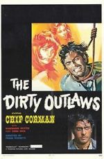 Watch The Dirty Outlaws M4ufreemovies