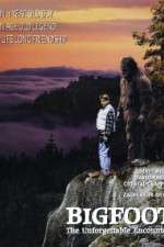 Watch Bigfoot: The Unforgettable Encounter M4ufreemovies