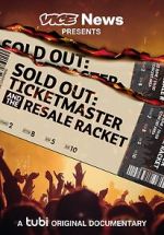 Watch VICE News Presents - Sold Out: Ticketmaster and the Resale Racket M4ufreemovies