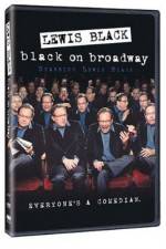 Watch Lewis Black: Black on Broadway M4ufreemovies