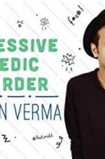 Watch Sapan Verma: Obsessive Comedic Disorder M4ufreemovies