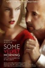 Watch Some Velvet Morning M4ufreemovies