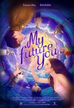 Watch My Future You M4ufreemovies
