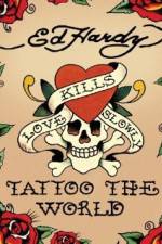 Watch Ed Hardy: Tattoo the World M4ufreemovies
