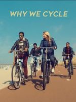 Watch Why We Cycle M4ufreemovies