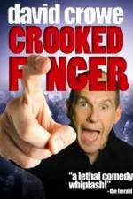 Watch David Crowe: Crooked Finger M4ufreemovies
