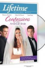Watch Confessions of an American Bride M4ufreemovies