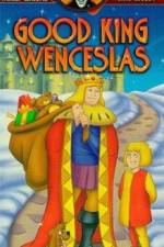 Watch Good King Wenceslas M4ufreemovies
