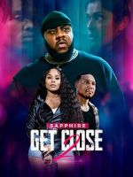 Watch Get Close 2 M4ufreemovies