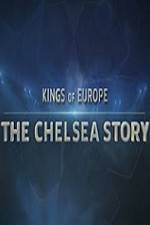 Watch Kings Of Europe - The Chelsea Story M4ufreemovies