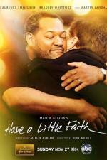 Watch Have a Little Faith M4ufreemovies