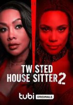 Watch Twisted House Sitter 2 M4ufreemovies