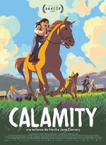 Watch Calamity, a Childhood of Martha Jane Cannary M4ufreemovies
