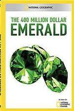 Watch National Geographic 400 Million Dollar Emerald M4ufreemovies