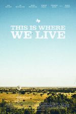 Watch This Is Where We Live M4ufreemovies