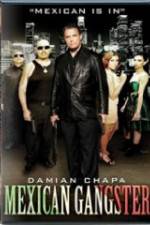 Watch Mexican Gangster M4ufreemovies