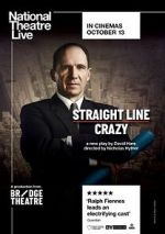Watch National Theatre Live: Straight Line Crazy M4ufreemovies