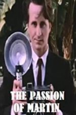Watch The Passion of Martin M4ufreemovies
