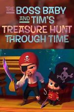 Watch The Boss Baby and Tim's Treasure Hunt Through Time M4ufreemovies