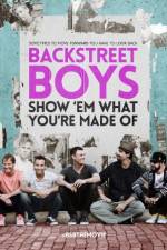 Watch Backstreet Boys: Show 'Em What You're Made Of M4ufreemovies