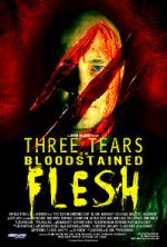 Watch Three Tears on Bloodstained Flesh M4ufreemovies