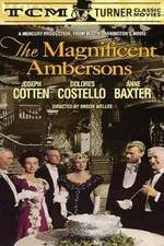 Watch The Magnificent Ambersons M4ufreemovies