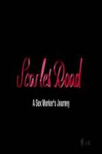Watch Scarlet Road: A Sex Worker’s Journey M4ufreemovies