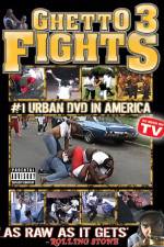Watch Ghetto Fights 3 M4ufreemovies