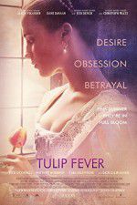 Watch Tulip Fever M4ufreemovies
