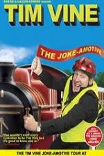 Watch Tim Vine The Jokeamotive M4ufreemovies