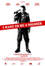 Watch I Want to Be a Soldier M4ufreemovies