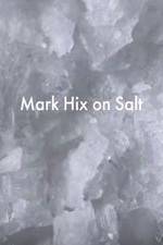 Watch Mark Hix on Salt M4ufreemovies