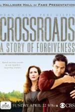 Watch Crossroads A Story of Forgiveness M4ufreemovies