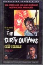 Watch The Dirty Outlaws M4ufreemovies