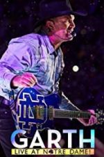 Watch Garth: Live at Notre Dame M4ufreemovies