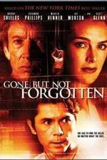Watch Gone But Not Forgotten M4ufreemovies