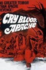 Watch Cry Blood, Apache M4ufreemovies
