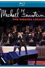 Watch Michael Feinstein: The Sinatra Legacy M4ufreemovies