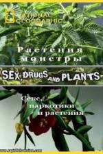 Watch National Geographic Wild: Sex Drugs and Plants M4ufreemovies