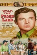 Watch Walk the Proud Land M4ufreemovies